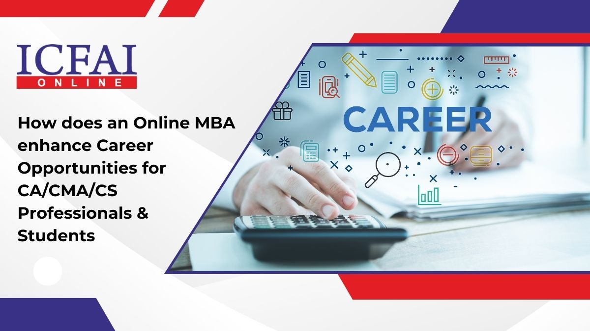 How does an Online MBA enhance Career Opportunities for CA/CMA/CS Professionals & Students