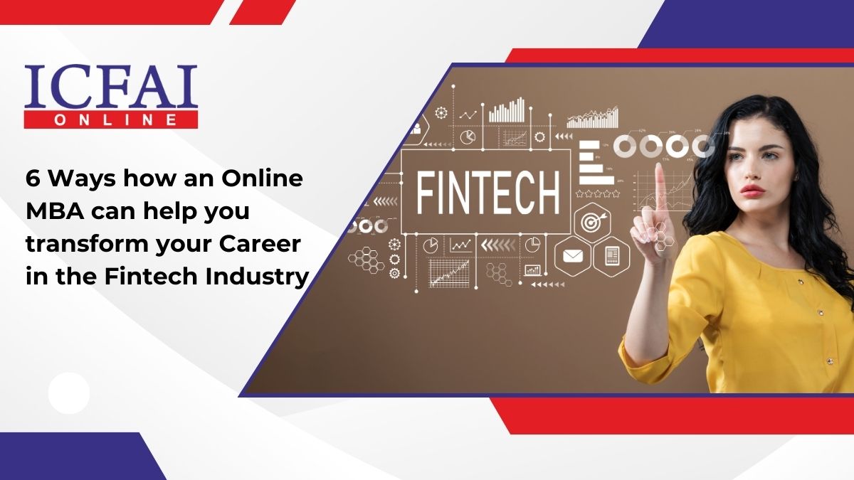 6 Ways how an Online MBA can help you transform your Career in the Fintech Industry
