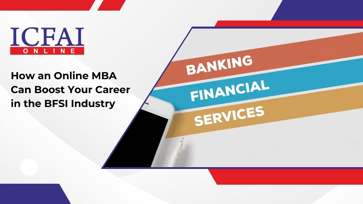 How an Online MBA Can Boost Your Career in the BFSI Industry