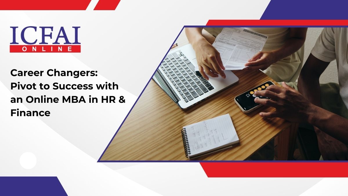 Career Changers: Pivot to Success with an Online MBA in HR & Finance