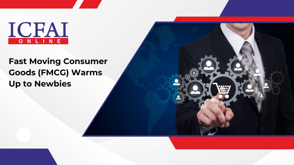 FMCG Warms Up to Newbies