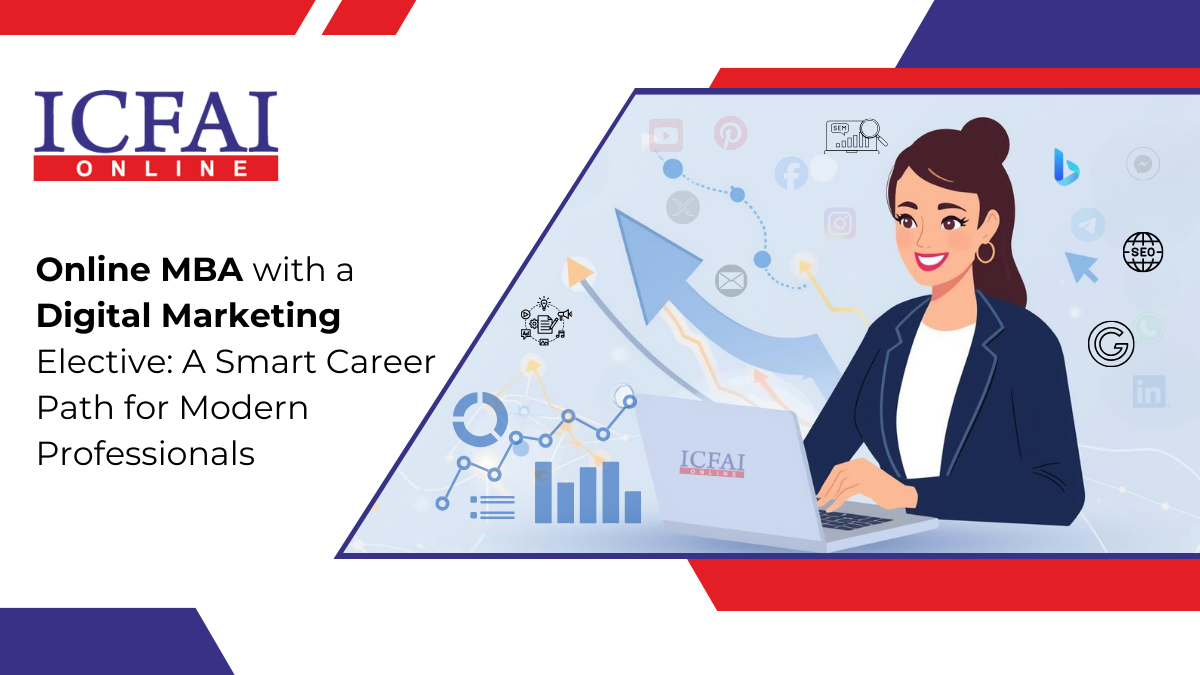Online MBA with a Digital Marketing Elective: A Smart Career Path for Modern Professionals