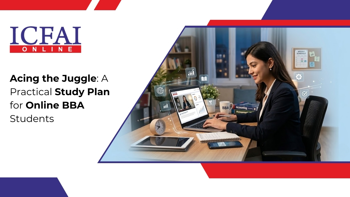 Acing the Juggle: A Practical Study Plan for Online BBA Students