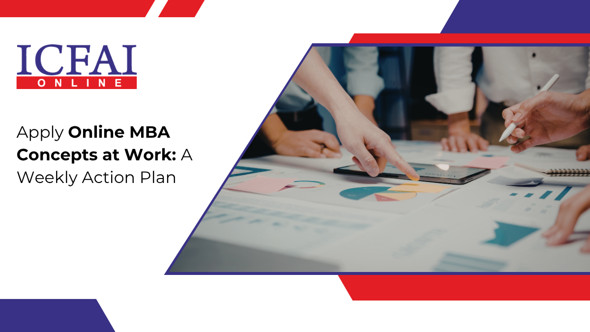 Apply Online MBA Concepts at Work: A Weekly Action Plan
